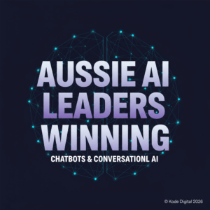 Why Australia Businesses Mastering Chatbots & Conversational AI Are Winning