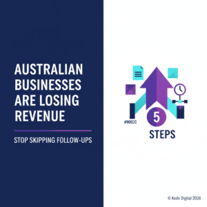 Why Most Australian Businesses Get Quote and Proposal Follow-Up Wrong